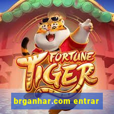 brganhar.com entrar